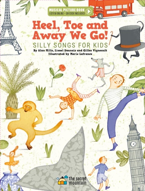 Heel, Toe and Away We Go! - Silly Songs for Kids