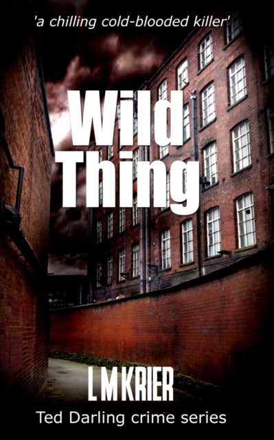 Wild Thing - a chilling cold-blooded killer