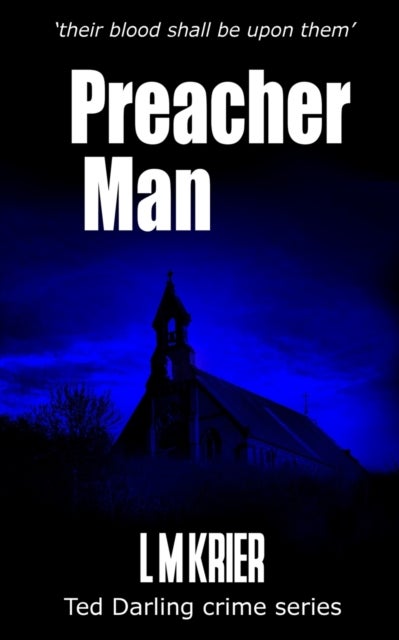 Preacher Man - their blood shall be upon them