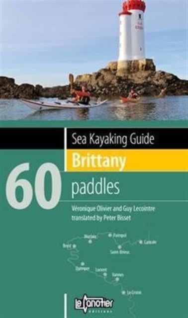 Sea Kayaking Guide Brittany - 60 Paddles