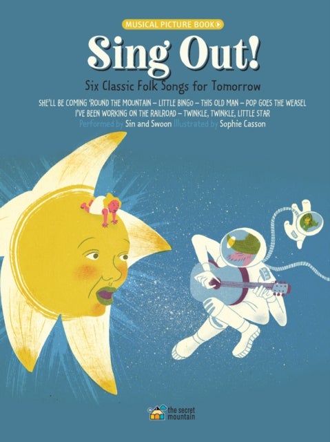 Sing Out! - Six Classic Folk Songs for Tomorrow