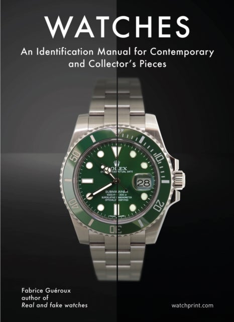 Watches - An Identification Manual for Contemporary and Collector's Pieces