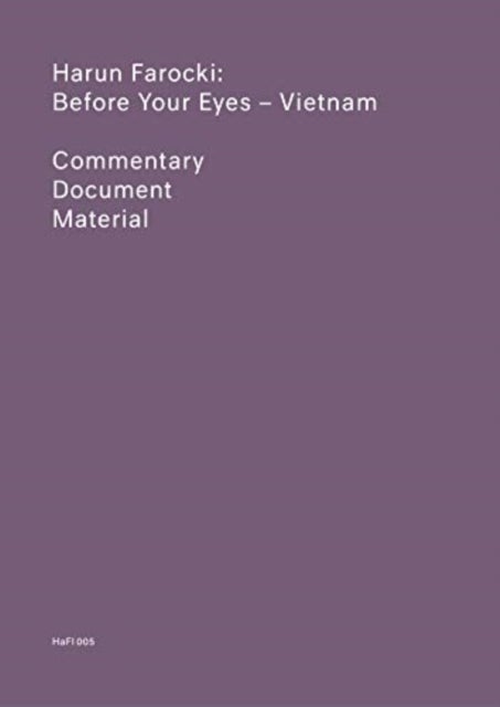 Before Your Eyes - Vietnam - Commentary, Documenta, Material (HaFI 005)