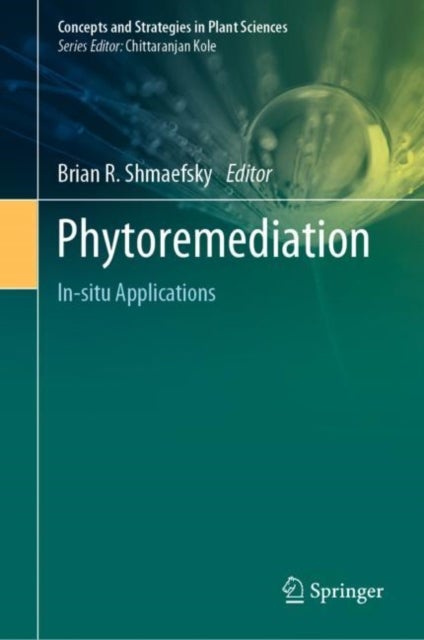 Phytoremediation - In-situ Applications