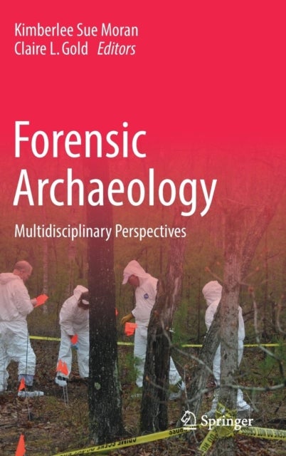 Forensic Archaeology - Multidisciplinary Perspectives