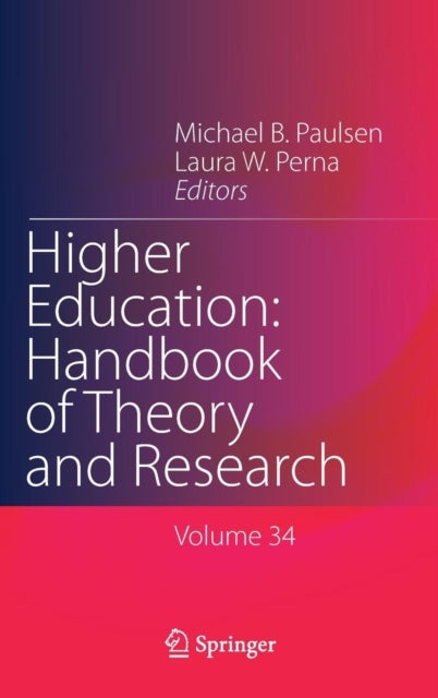 Higher Education: Handbook of Theory and Research - Volume 34