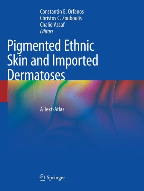 Pigmented Ethnic Skin and Imported Dermatoses - A Text-Atlas