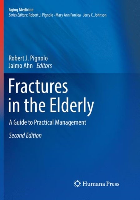 Fractures in the Elderly - A Guide to Practical Management