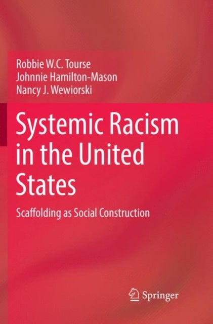 Systemic Racism in the United States - Scaffolding as Social Construction