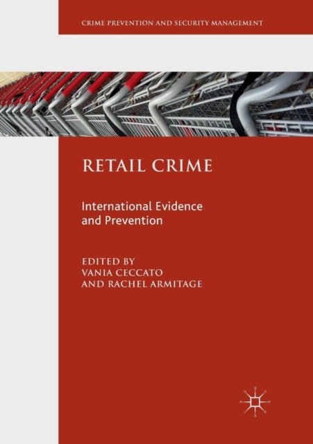 Retail Crime - International Evidence and Prevention