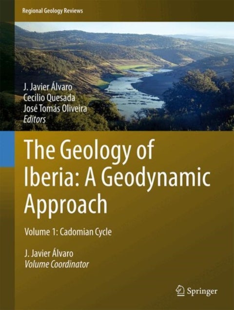 The Geology of Iberia: A Geodynamic Approach - Volume 1: Cadomian Cycle