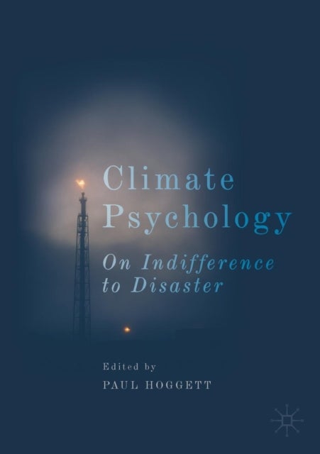 Climate Psychology - On Indifference to Disaster