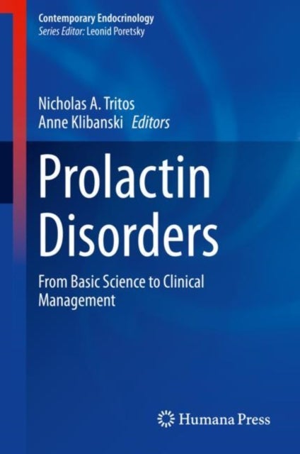 Prolactin Disorders - From Basic Science to Clinical Management