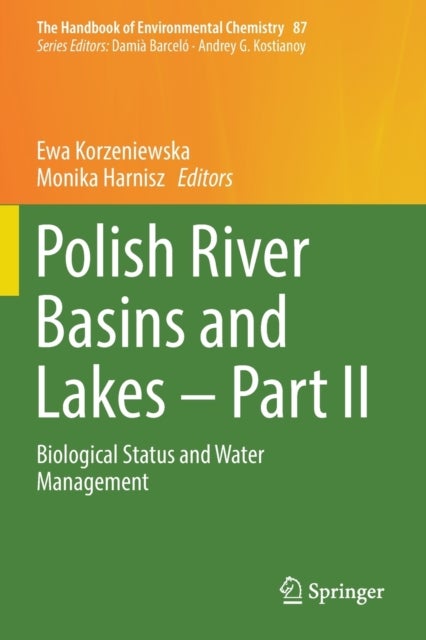 Polish River Basins and Lakes – Part II - Biological Status and Water Management