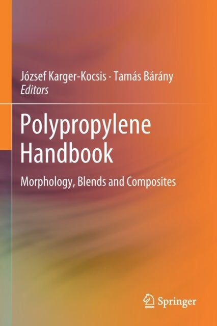 Polypropylene Handbook - Morphology, Blends and Composites