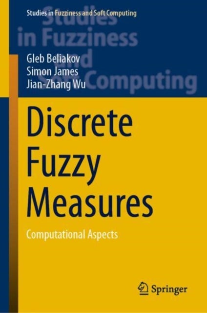 Discrete Fuzzy Measures - Computational Aspects