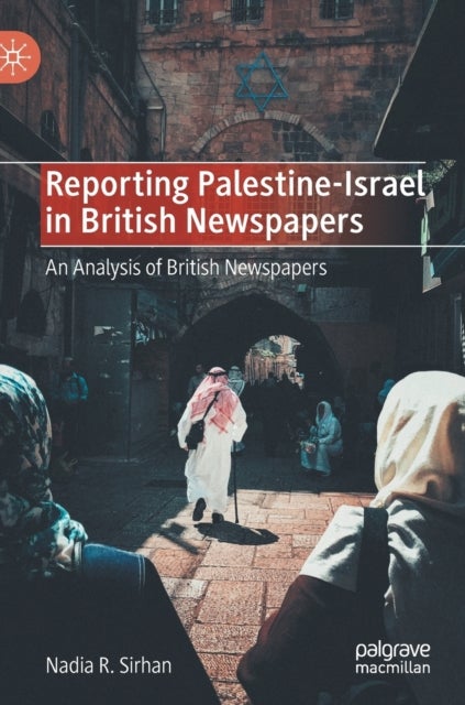 Reporting Palestine-Israel in British Newspapers - An Analysis of British Newspapers
