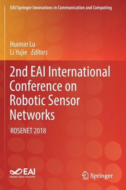 2nd EAI International Conference on Robotic Sensor Networks - ROSENET 2018