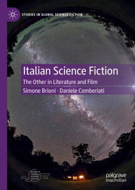 Italian Science Fiction - The Other in Literature and Film