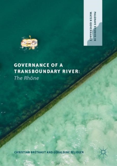 Governance of a Transboundary River - The Rhone