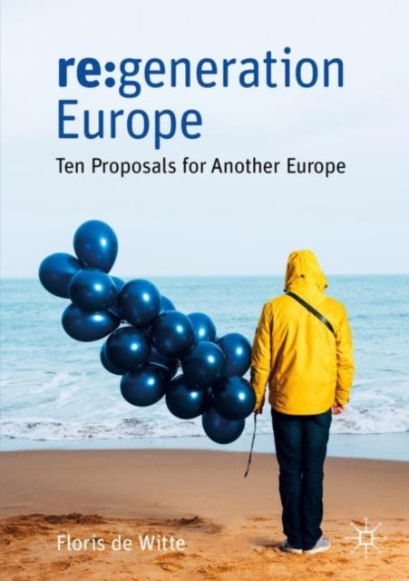 re:generation Europe - Ten Proposals for Another Europe