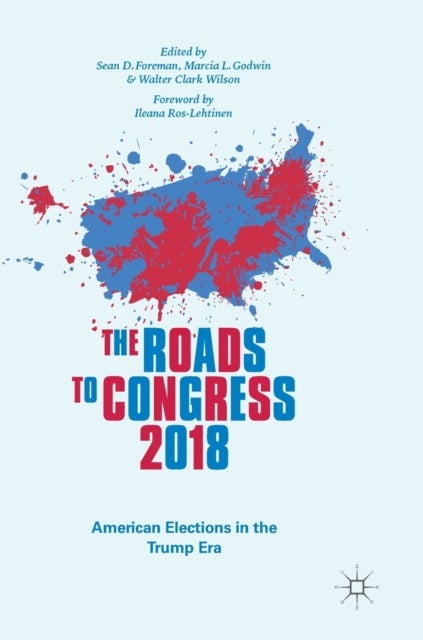 The Roads to Congress 2018 - American Elections in the Trump Era
