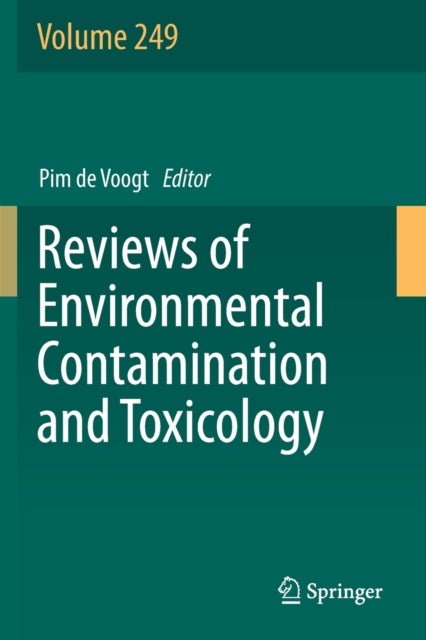 Reviews of Environmental Contamination and Toxicology Volume 249