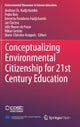 Conceptualizing Environmental Citizenship for 21st Century Education