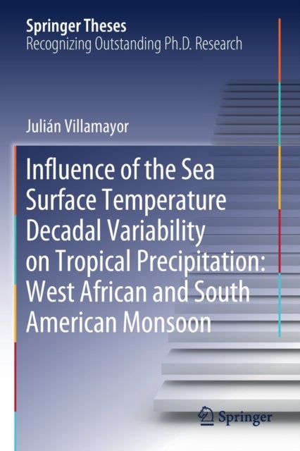 Influence of the Sea Surface Temperature Decadal Variability on Tropical Precipitation: West African and South American Monsoon