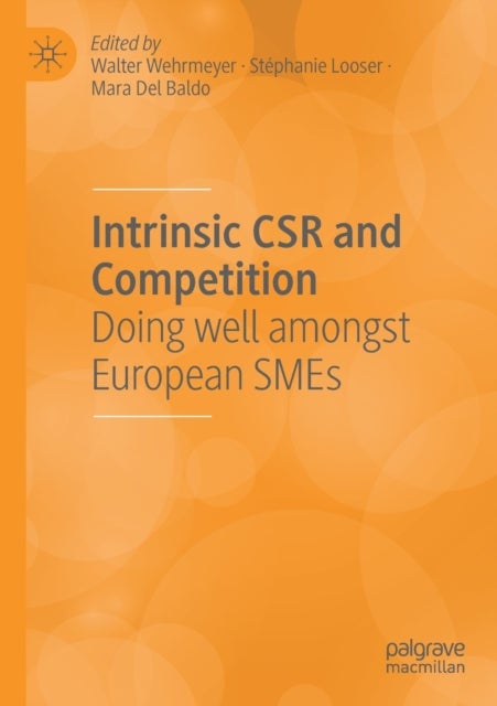 Intrinsic CSR and Competition - Doing well amongst European SMEs