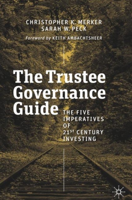 The Trustee Governance Guide - The Five Imperatives of 21st Century Investing