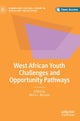 West African Youth Challenges and Opportunity Pathways