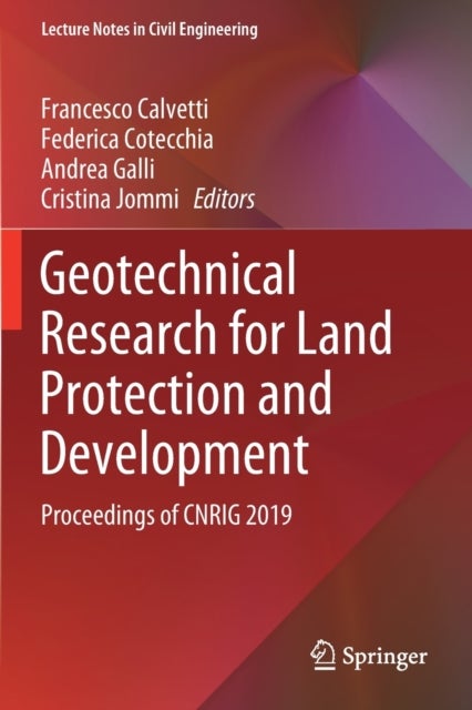 Geotechnical Research for Land Protection and Development - Proceedings of CNRIG 2019