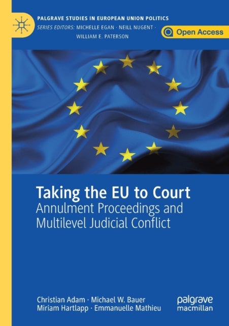 Taking the EU to Court - Annulment Proceedings and Multilevel Judicial Conflict