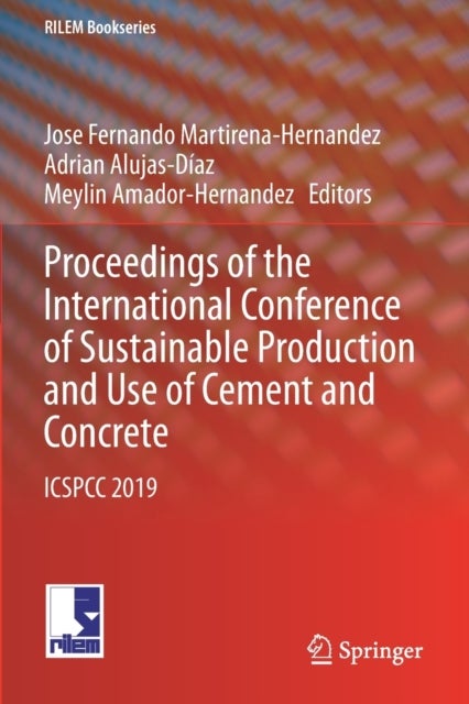 Proceedings of the International Conference of Sustainable Production and Use of Cement and Concrete - ICSPCC 2019