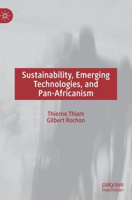 Sustainability, Emerging Technologies, and Pan-Africanism