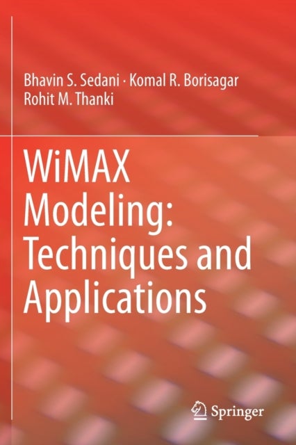 WiMAX Modeling: Techniques and Applications