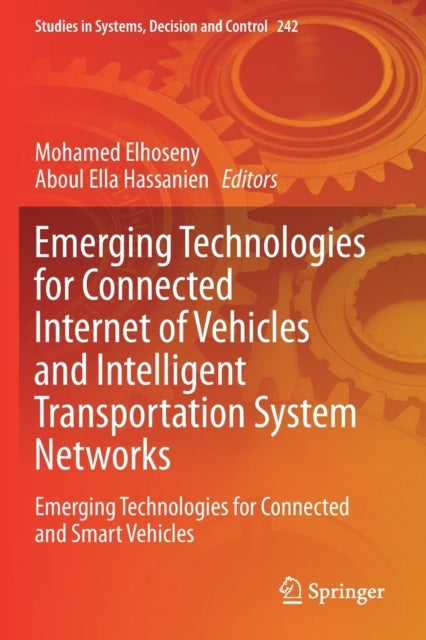 Emerging Technologies for Connected Internet of Vehicles and Intelligent Transportation System Netwo - Emerging Technologies for Connected and Smart Vehicles