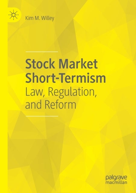Stock Market Short-Termism - Law, Regulation, and Reform