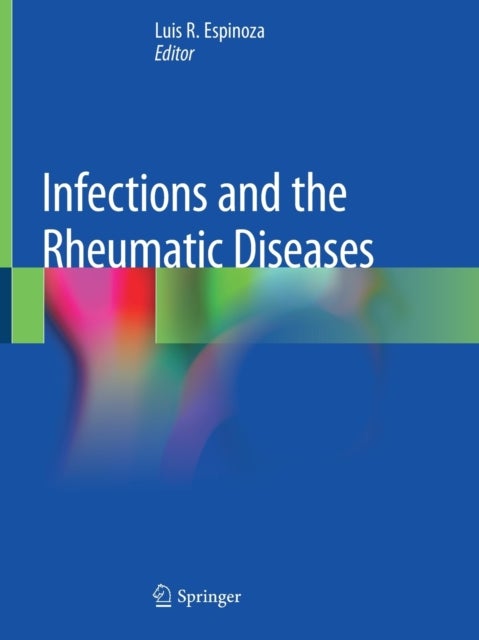 Infections and the Rheumatic Diseases