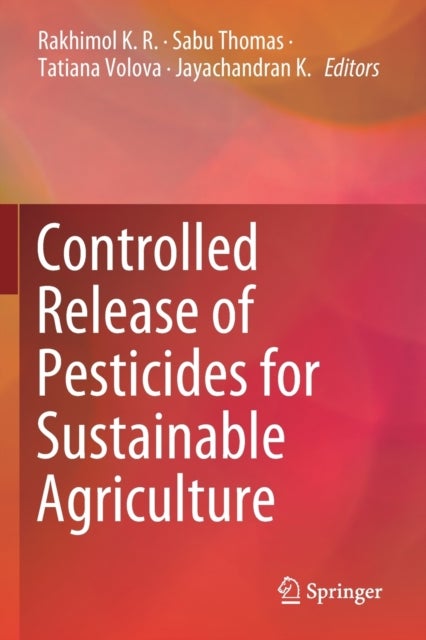 Controlled Release of Pesticides for Sustainable Agriculture