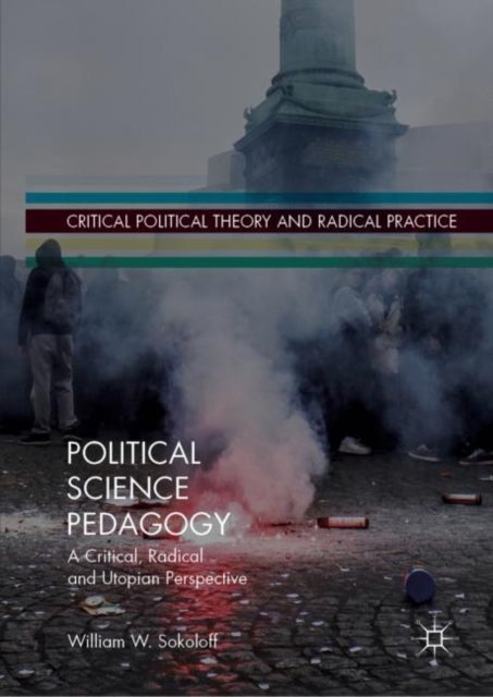 Political Science Pedagogy - A Critical, Radical and Utopian Perspective
