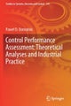 Control Performance Assessment: Theoretical Analyses and Industrial Practice