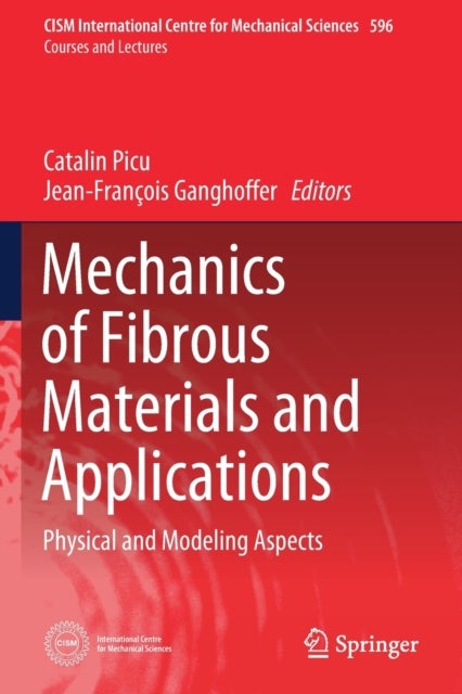 Mechanics of Fibrous Materials and Applications - Physical and Modeling Aspects