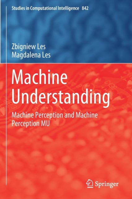 Machine Understanding - Machine Perception and Machine Perception MU