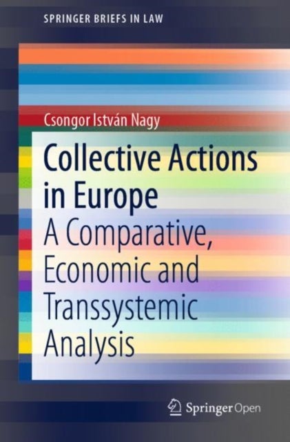 Collective Actions in Europe - A Comparative, Economic and Transsystemic Analysis