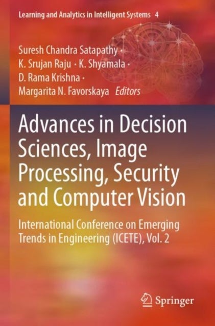 Advances in Decision Sciences, Image Processing, Security and Computer Vision - International Conference on Emerging Trends in Engineering (ICETE), Vol. 2