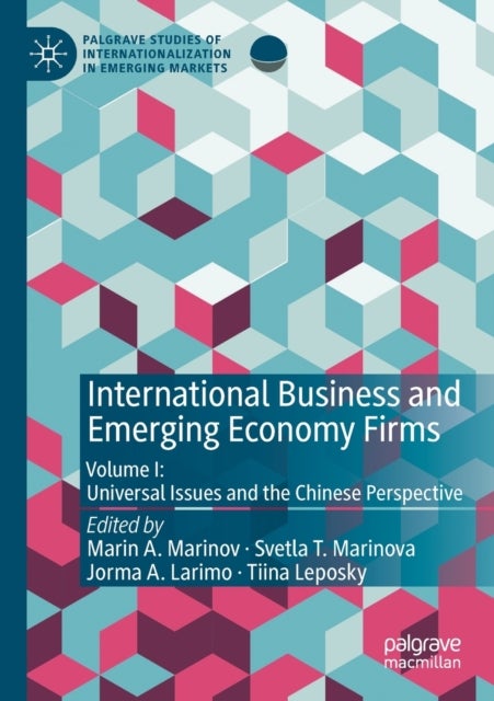 International Business and Emerging Economy Firms - Volume I: Universal Issues and the Chinese Perspective