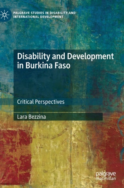 Disability and Development in Burkina Faso - Critical Perspectives