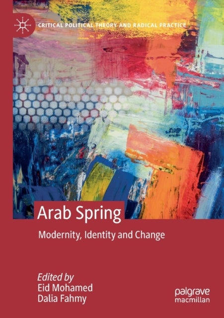 Arab Spring - Modernity, Identity and Change